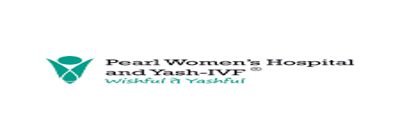 Pearl women Hosptial and Yash -IVF India Pvt.Ltd